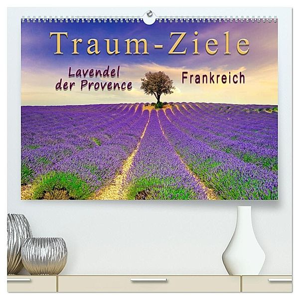 Traum-Ziele - Lavendel der Provence, Frankreich (hochwertiger Premium Wandkalender 2025 DIN A2 quer), Kunstdruck in Hochglanz, Calvendo, Peter Roder