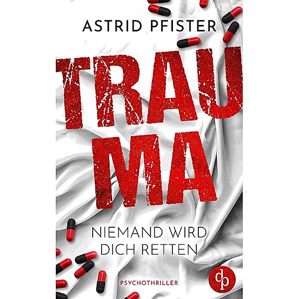 Trauma, Astrid Pfister