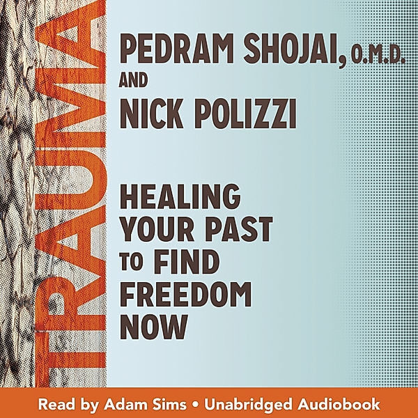 Trauma, Pedram Shojai, Nick Polizzi