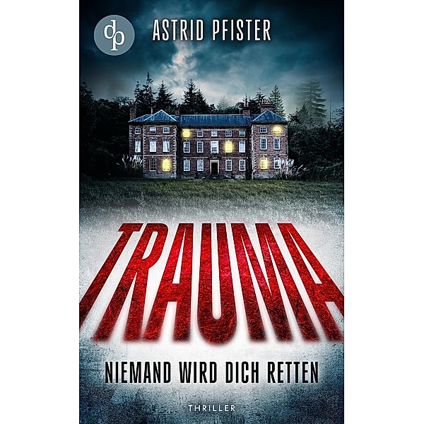 Trauma, Astrid Pfister