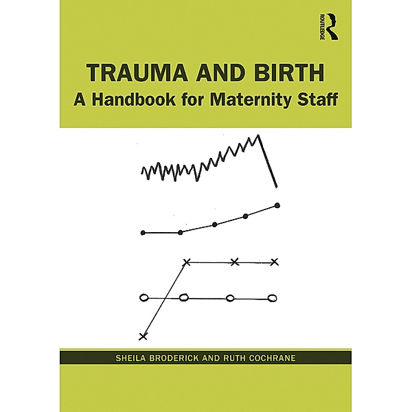 Trauma and Birth, Sheila Broderick, Ruth Cochrane