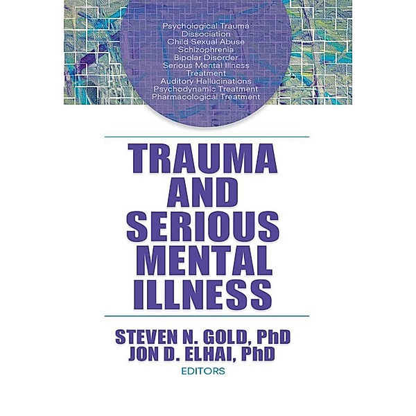 Trauma and Serious Mental Illness