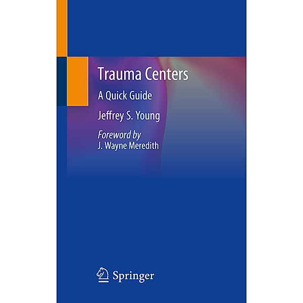 Trauma Centers, Jeffrey S. Young