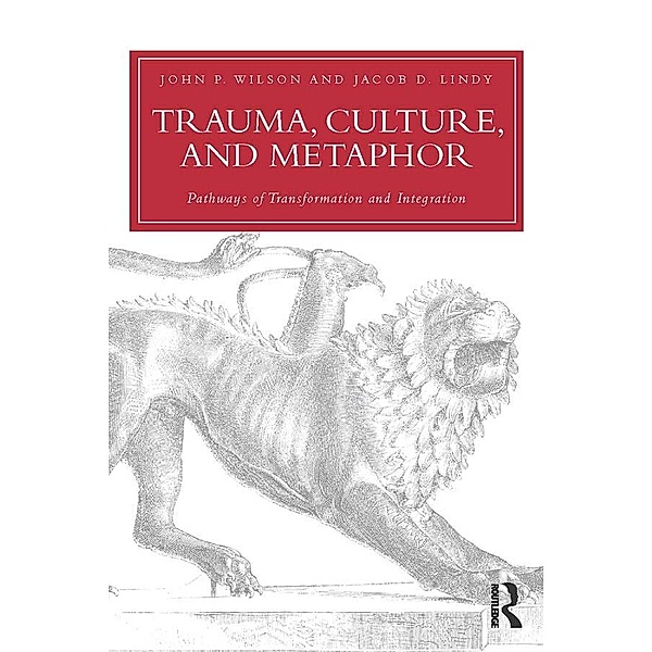 Trauma, Culture, and Metaphor, John P. Wilson, Jacob D. Lindy