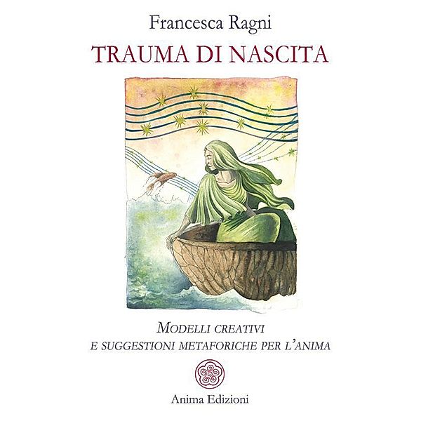 Trauma di nascita, Francesca Ragni