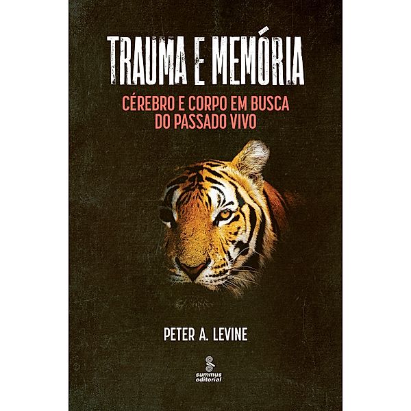 Trauma e memória, Peter A. Levine