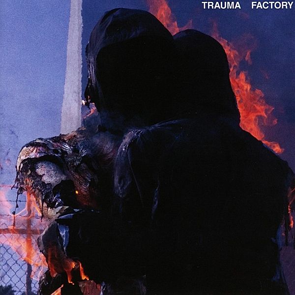 Trauma Factory, Nowhere. Nothing