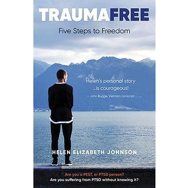 Trauma Free / Sid Harta Publishers, Helen Elizabeth Johnson