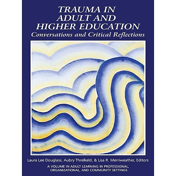 Trauma in Adult and Higher Education