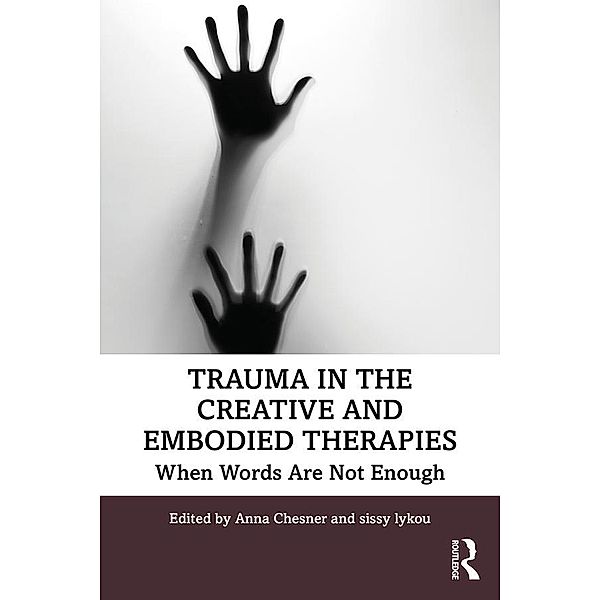 Trauma in the Creative and Embodied Therapies