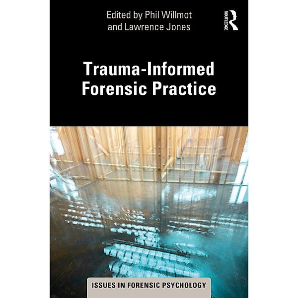 Trauma-Informed Forensic Practice