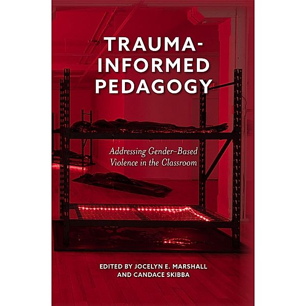 Trauma-Informed Pedagogy