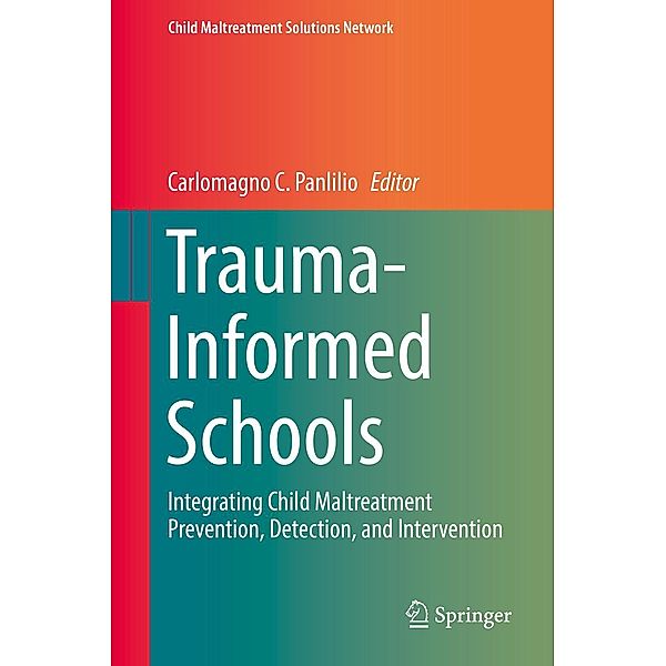 Trauma-Informed Schools / Child Maltreatment Solutions Network