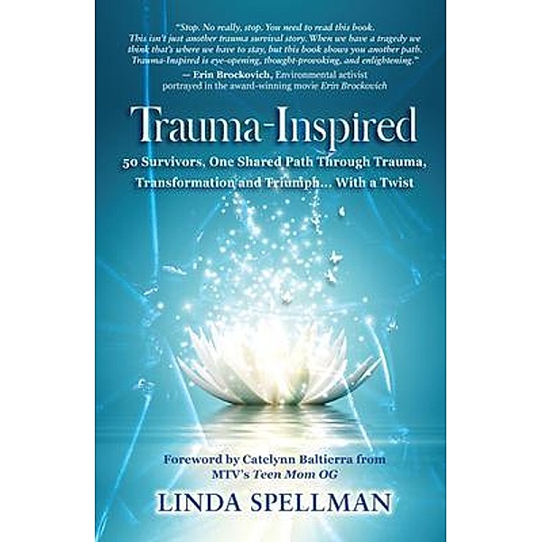 Trauma-Inspired / Linda Spellman, Linda Spellman