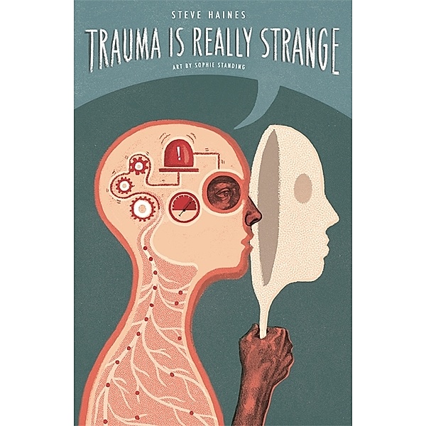 Trauma is Really Strange, Steve Haines