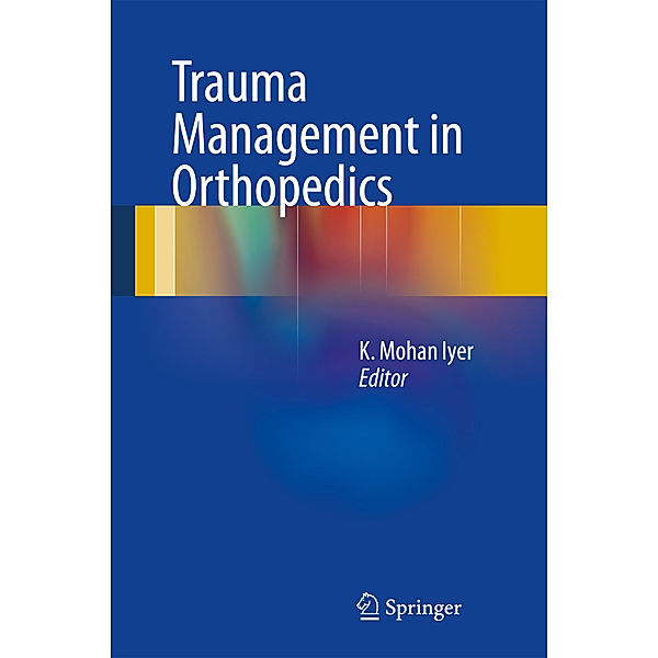 Trauma Management in Orthopedics