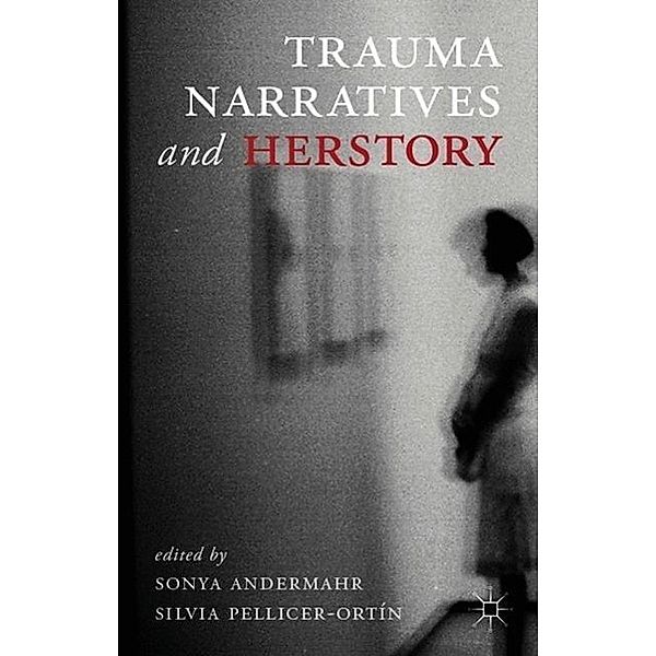 Trauma Narratives and Herstory