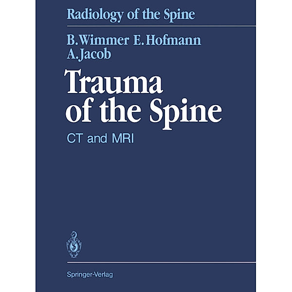 Trauma of the Spine, Berthold Wimmer, Erich Hofmann, Augustinus L.H. Jacob