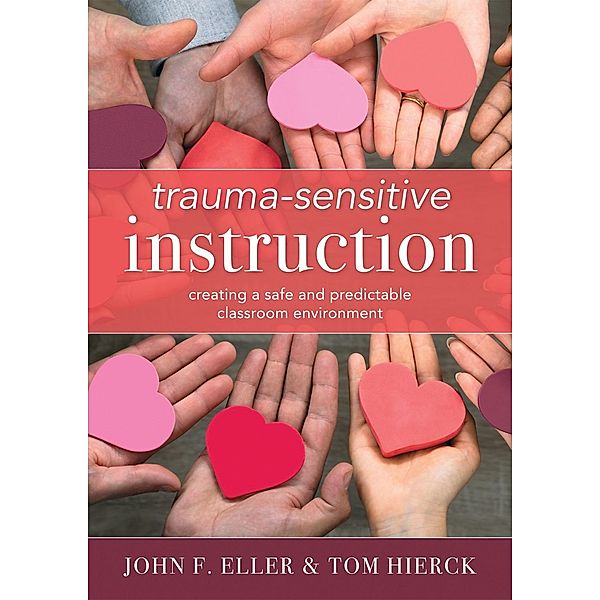 Trauma-Sensitive Instruction, John F. Eller, Tom Hierck