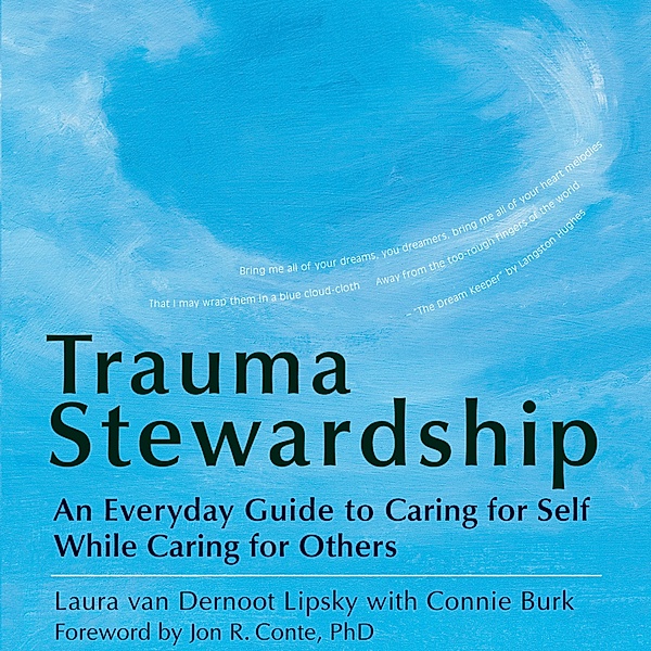 Trauma Stewardship, Connie Burk, Laura van Dernoot Lipsky