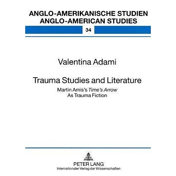 Trauma Studies and Literature, Valentina Adami