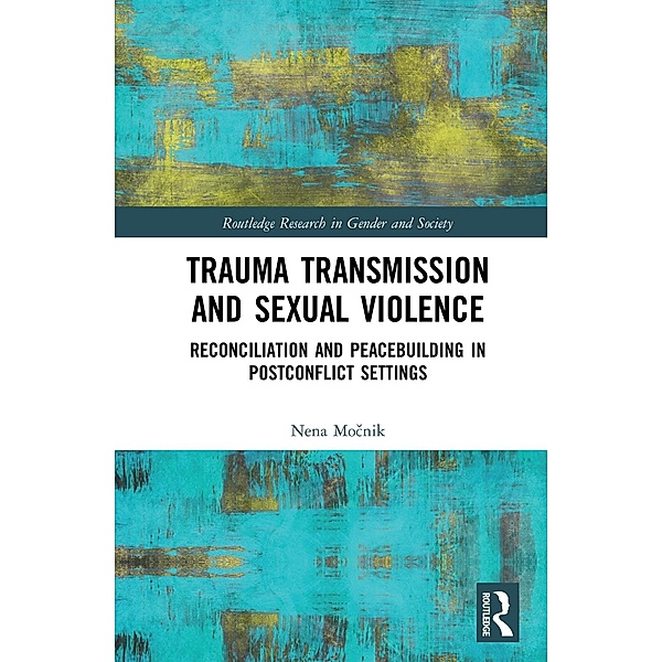 Trauma Transmission and Sexual Violence, Nena Mocnik