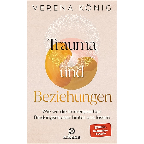 Trauma und Beziehungen, Verena König
