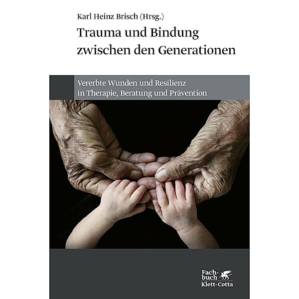 Trauma und Bindung zwischen den Generationen