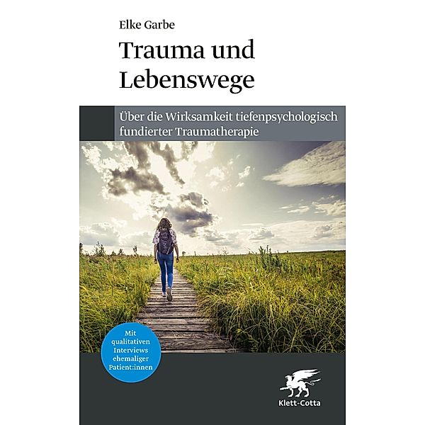 Trauma und Lebenswege, Elke Garbe