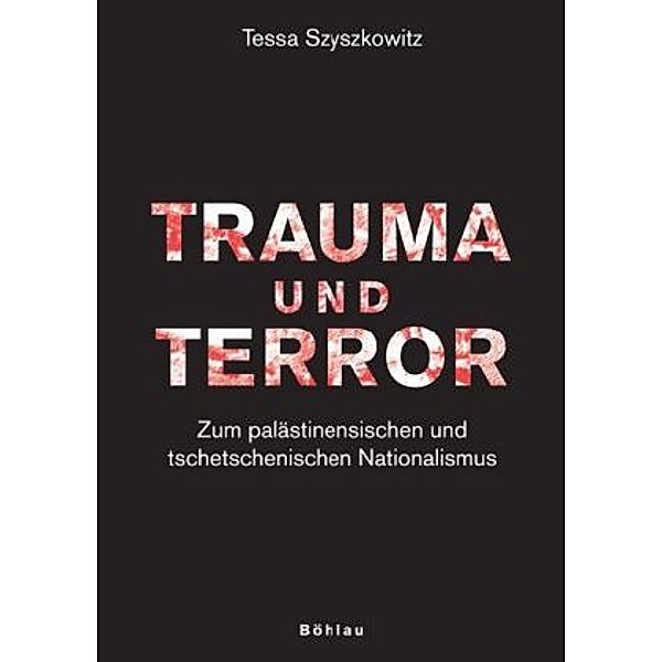 Trauma und Terror, Tessa Szyszkowitz