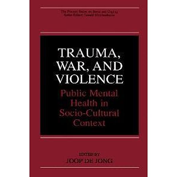 Trauma, War, and Violence / The Springer Series in Social Clinical Psychology