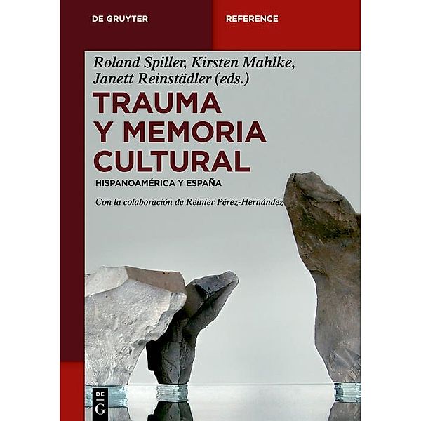 Trauma y memoria cultural / De Gruyter Handbuch / De Gruyter Handbook