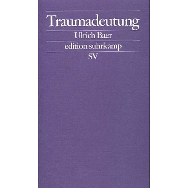 Traumadeutung, Ulrich Baer