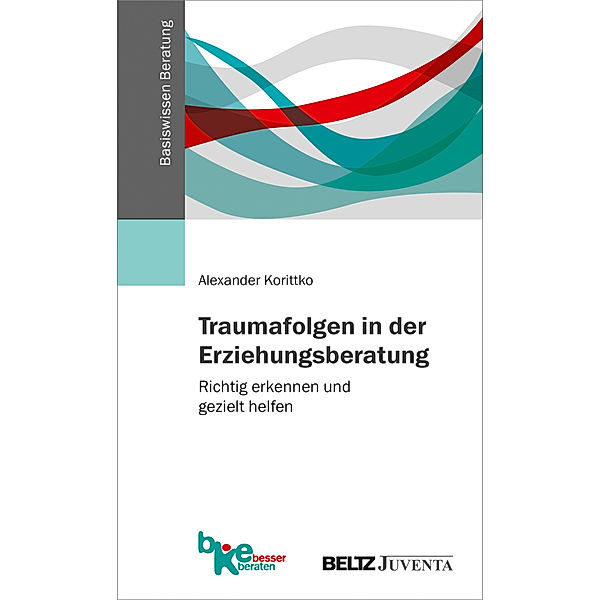 Traumafolgen in der Erziehungsberatung, Alexander Korittko