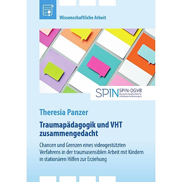 Traumapädagogik und Video-Home-Training (VHT) zusammengedacht, Theresia Panzer