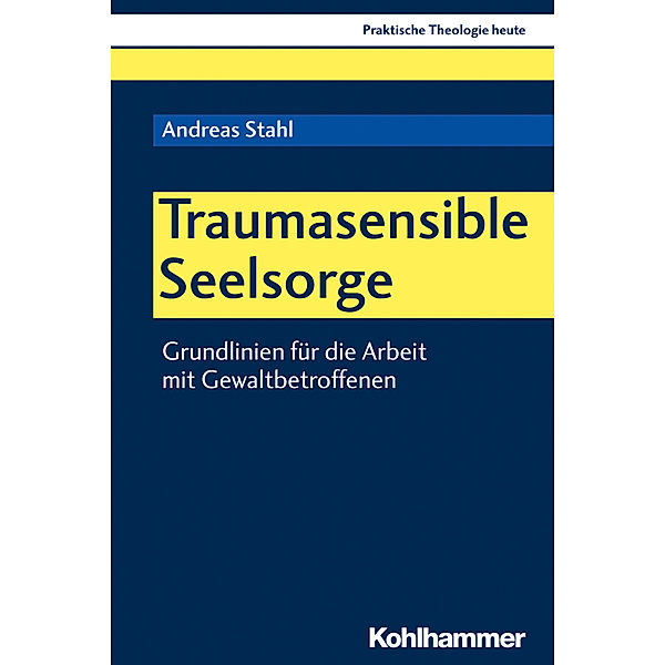 Traumasensible Seelsorge, Andreas Stahl