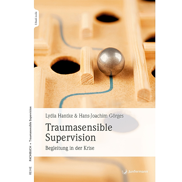 Traumasensible Supervision, Lydia Hantke, Hans-Joachim Görges