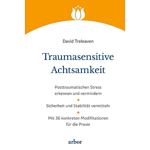 Traumasensitive Achtsamkeit, David Treleaven