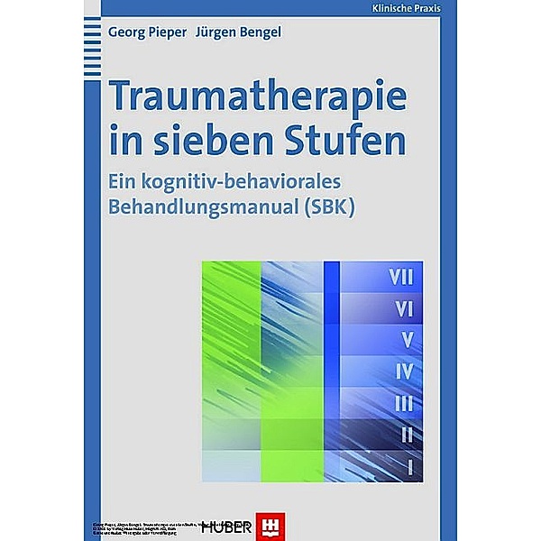 Traumatherapie in sieben Stufen, Jürgen Bengel, Georg Pieper