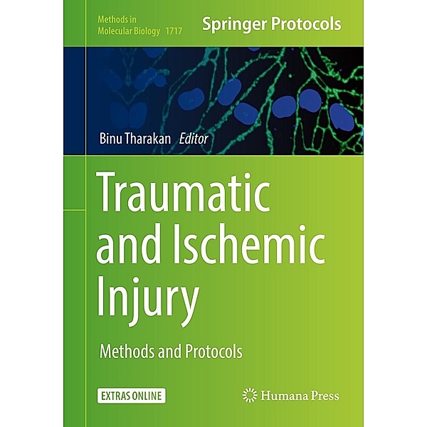 Traumatic and Ischemic Injury / Methods in Molecular Biology Bd.1717