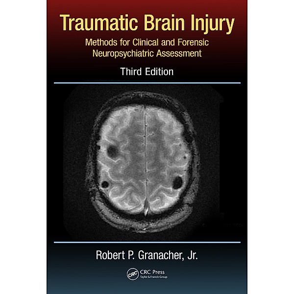 Traumatic Brain Injury, Robert P. Granacher Jr., Daryl B. Lund