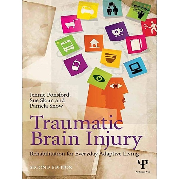 Traumatic Brain Injury, Jennie Ponsford, Sue Sloan, Pamela Snow