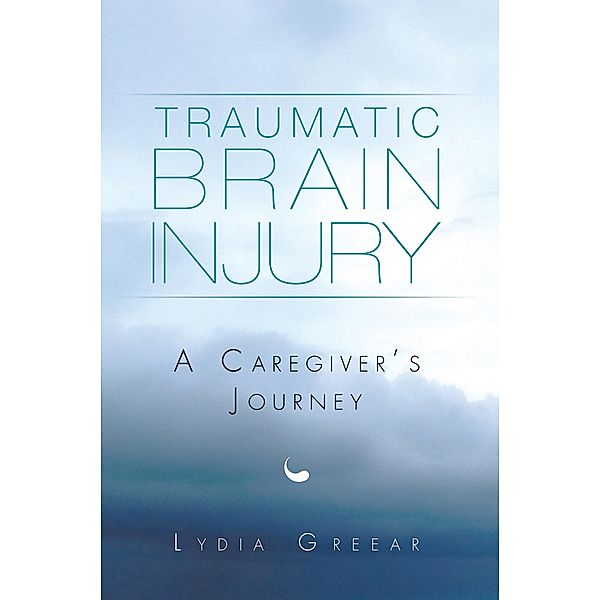 Traumatic Brain Injury, Lydia Greear