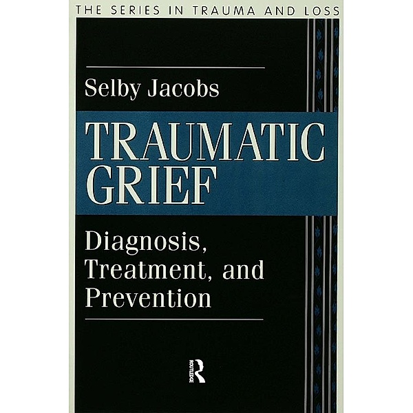 Traumatic Grief, Selby Jacobs