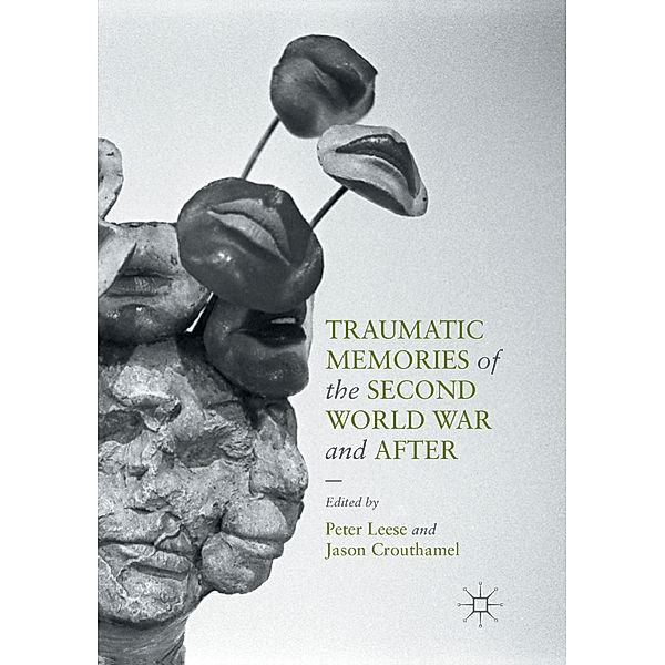 Traumatic Memories of the Second World War and After