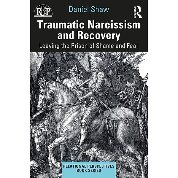 Traumatic Narcissism and Recovery, Daniel Shaw
