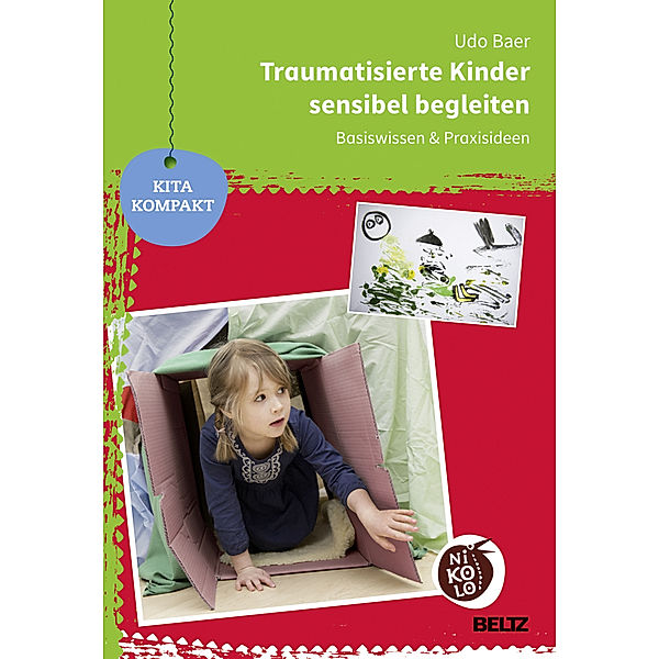 Traumatisierte Kinder sensibel begleiten, Udo Baer