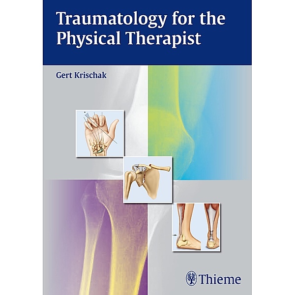 Traumatology for the Physical Therapist, Gert Krischak