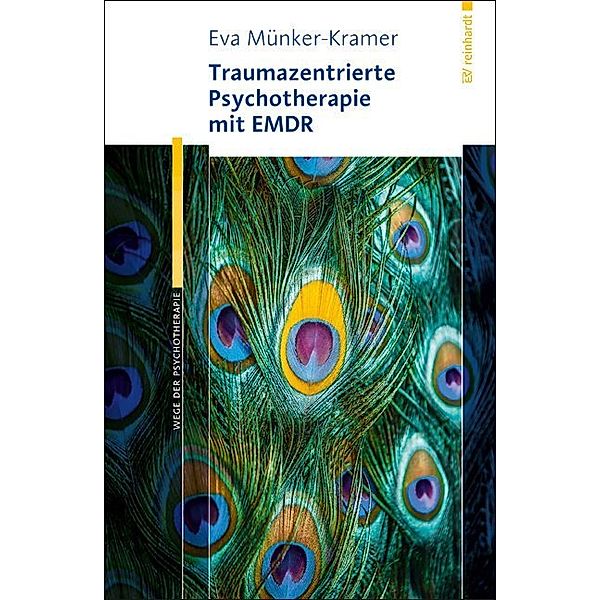 Traumazentrierte Psychotherapie mit EMDR, Eva Münker-Kramer
