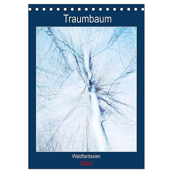 Traumbaum. Waldfantasien (Tischkalender 2024 DIN A5 hoch), CALVENDO Monatskalender, Martina Marten